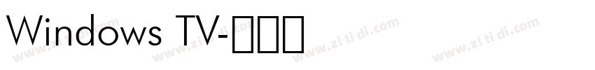 Windows TV字体转换